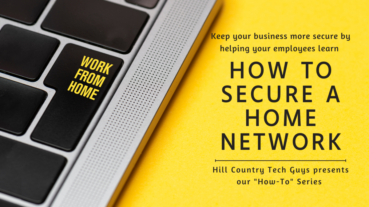 How to secure home networks. Laptop keyboard with work from home button graphic.