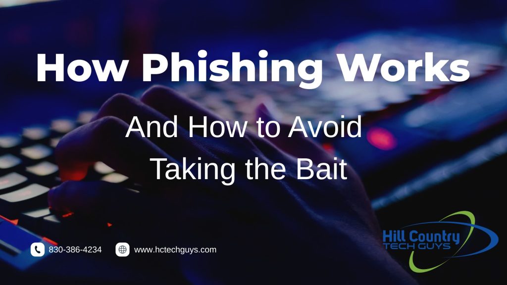 how phishing works and how to avoid taking the bait
