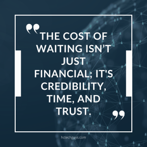 Graphic quote reading ‘The cost of waiting isn’t just financial — it’s credibility, time, and trust,’ from Hill Country Tech Guys’ 2026 cybersecurity compliance readiness guide, shown over a blue and gray background with a half globe made of connected network lines and dots.
